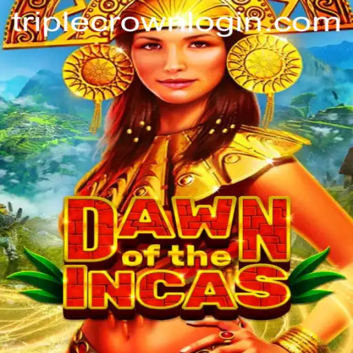 Discover the Thrilling World of DawnoftheIncas at TripleCrown Casino