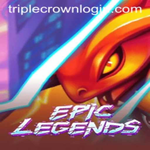 EpicLegends: A Deep Dive into the Exciting World of TripleCrown Casino