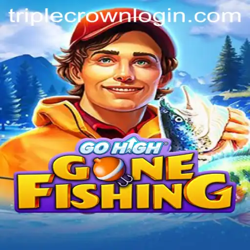 GoHighGoneFishing: A TripleCrown Casino Adventure