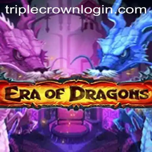 Embark on an Adventure in 'EraOfDragons': A Thrilling Journey With TripleCrown Casino