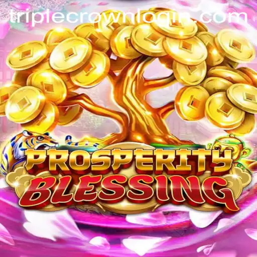 Discover the Exciting World of ProsperityBlessing at TripleCrown Casino